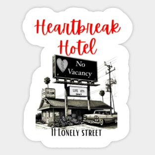 Heartbreak hotel Sticker